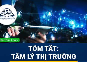 Tóm tắt: Tâm lý thị trường trong giao dịch   