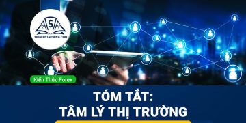 Tóm tắt: Tâm lý thị trường trong giao dịch