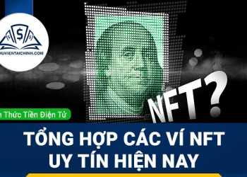 Tổng hợp các ví NFT uy tín trên thị trường hiện nay