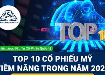Top 10 cổ phiếu Mỹ tiềm năng trong năm 2021