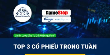 Top 3 cổ phiếu Mỹ trong tuần - GameStop, Kroger và Match Group