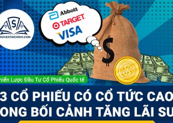 3 cổ phiếu có cổ tức cao trong bối cảnh tăng lãi suất