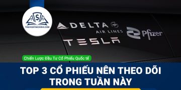 Top 3 cổ phiếu nên theo dõi trong tuần này - Tesla, Pfizer và Delta Air