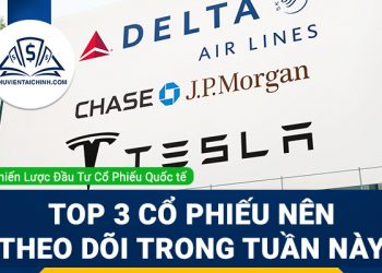 Top 3 cổ phiếu nên theo dõi trong tuần này: Tesla, JPMorgan Chase và Delta Air
