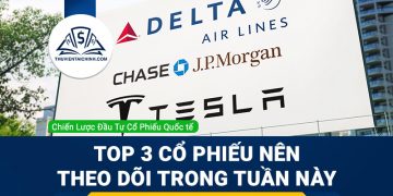 Top 3 cổ phiếu nên theo dõi trong tuần này: Tesla, JPMorgan Chase và Delta Air