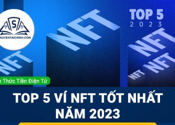 Top 5 ví NFT tốt nhất năm 2023