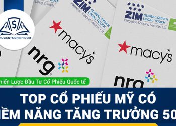 Top cổ phiếu Mỹ có tiềm năng tăng trưởng 50% trong thời gian tới