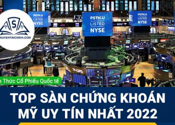 Top những sàn chứng khoán Mỹ giao dịch trực tuyến uy tín nhất 2023