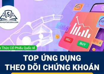 Top ứng dụng theo dõi thị trường chứng khoán tốt nhất