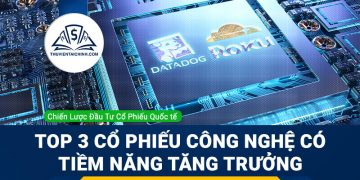 Top 3 cổ phiếu thuộc lĩnh vực công nghệ có tiềm năng tăng trưởng