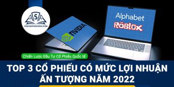 Top_3_cổ_phiếu_mang_lại_mức_lợi_nhuận_ấn_tượng_trong_năm_2022