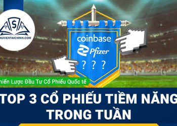Top 3 cổ phiếu tiềm năng trong tuần: Pfizer, FedEx và Coinbase