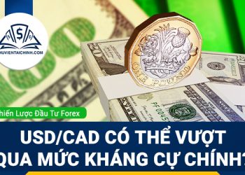 USD/CAD có thể vượt qua mức kháng cự chính