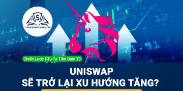 UniSwap sẽ trở lại xu hướng tăng