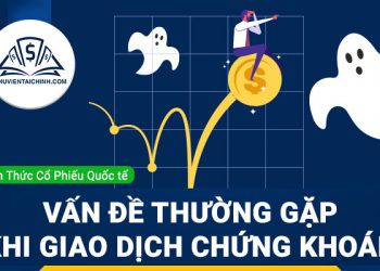 Các vấn đề thường gặp khi giao dịch chứng khoán