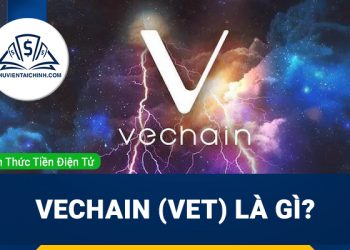 Vechain (VET) là gì? Tổng quan về dự án Vechain