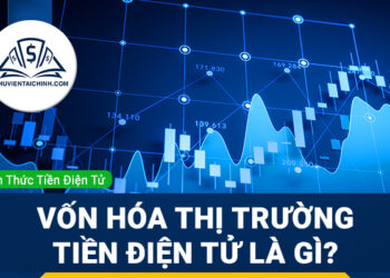 Tìm hiểu vốn hóa thị trường tiền điện tử là gì?