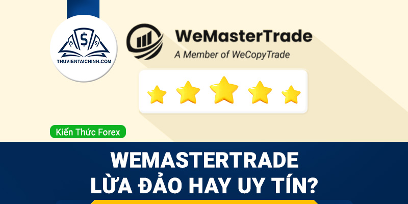 WeMasterTrade_lua_dao_hay_uy_tin
