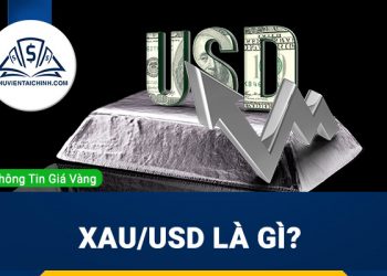 XAU/USD là gì? Chiến lược giao dịch vàng tốt nhất