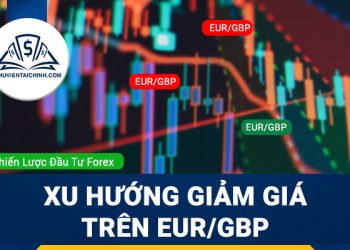 Xu hướng giảm giá trên EUR/GBP