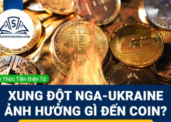 Chiến tranh Nga Ukraine ảnh hưởng đến tiền điện tử như thế nào?