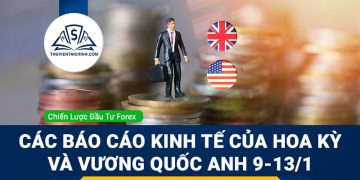 Các báo cáo kinh tế của Hoa Kỳ và Vương quốc Anh 9-13/1