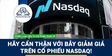 Hãy cẩn thận với bẫy giảm giá trên cổ phiếu NASDAQ!