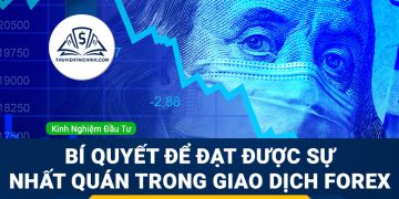 Bí quyết để đạt được sự nhất quán trong giao dịch Forex