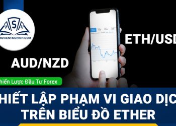 Thiết lập phạm vi trên biểu đồ Ether (ETH/USD) và AUD/NZD