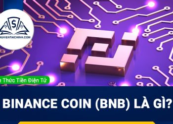 Binance Coin (BNB) là gì? Tổng quan về Binance Coin