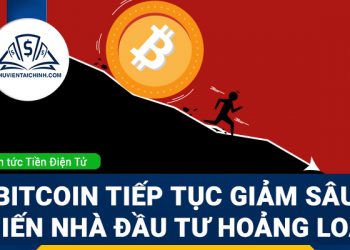 Bitcoin tiếp tục giảm sâu khiến nhà đầu tư hoảng loạn