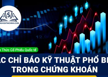 Các chỉ báo kỹ thuật phổ biến trong phân tích chứng khoán