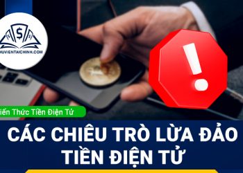 Cách nhận biết các chiêu trò lừa đảo tiền điện tử phổ biến hiện nay