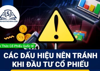Các dấu hiệu nên tránh khi đầu tư cổ phiếu