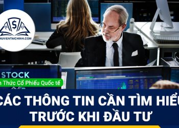 Các thông tin cần tìm hiểu trước khi đầu tư