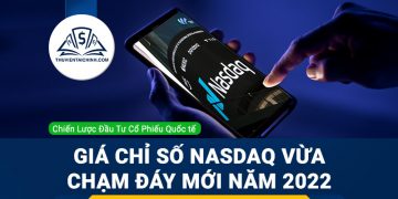 Giá chỉ số NASDAQ vừa chạm đáy mới năm 2022