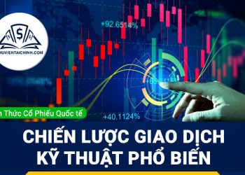 Một số chiến lược giao dịch kỹ thuật phổ biến