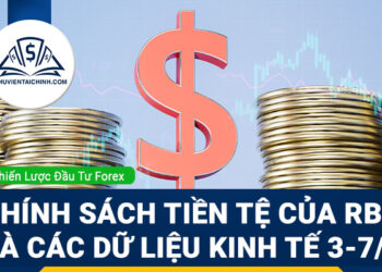 Chính sách tiền tệ của RBA và các dữ liệu kinh tế 3-7/7