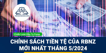 Chính sách tiền tệ của RBNZ mới nhất và tâm lý thị trường (5/2024)