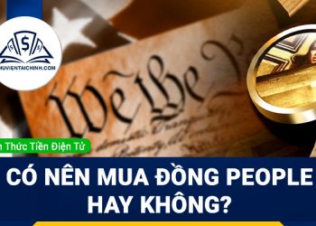 PEOPLE coin là gì? Có nên mua đồng PEOPLE hay không?
