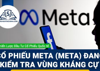 Cổ phiếu Meta (META) đang kiểm tra vùng kháng cự