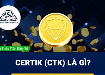 Certik (CTK) là gì? Tổng quan về dự án Certik