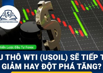Dầu thô WTI (USOIL) sẽ tiếp tục giảm hay đột phá tăng?