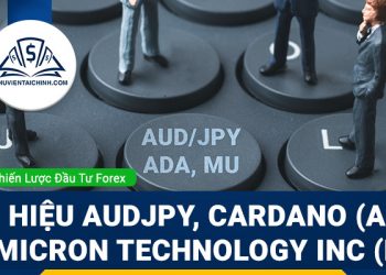 Giao dịch AUDJPY, Cardano và Micron Technology Inc (MU)