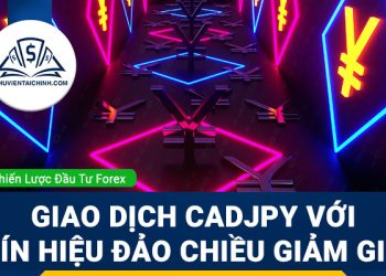 Giao dịch CADJPY với tín hiệu đảo chiều giảm giá