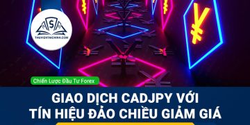 Giao dịch CADJPY với tín hiệu đảo chiều giảm giá