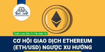 Cơ hội giao dịch Ethereum (ETH/USD) ngược xu hướng