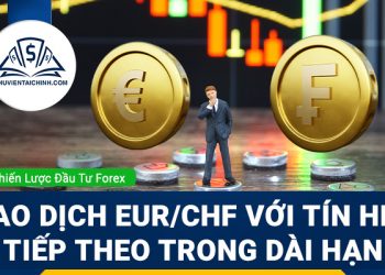 Giao dịch EUR/CHF với tín hiệu tiếp theo trong dài hạn