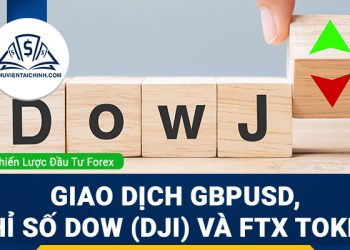 Giao dịch GBPUSD, chỉ số Dow (DJI) và FTX Token