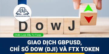 Giao dịch GBPUSD, chỉ số Dow (DJI) và FTX Token